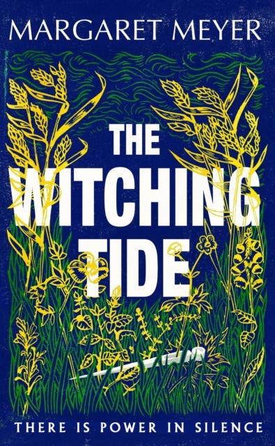 Witching Tide - The powerful and gripping debut novel for readers of Margaret Atwood and Hilary Mantel