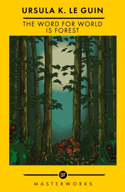 Word for World is Forest - The Best of the SF Masterworks