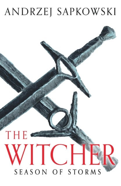 Season of Storms - A Novel of the Witcher – Now a major Netflix show