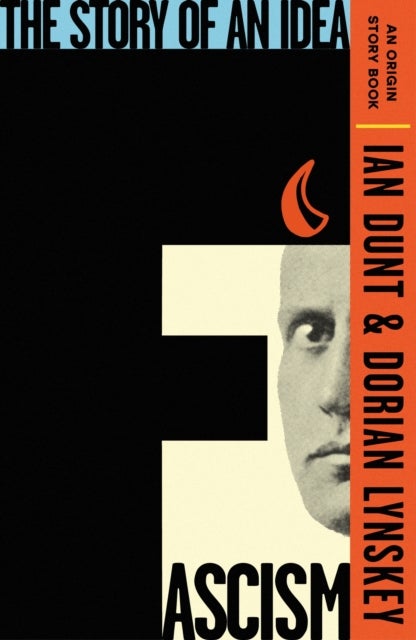 Fascism - The Story of an Idea (An Origin Story Book)