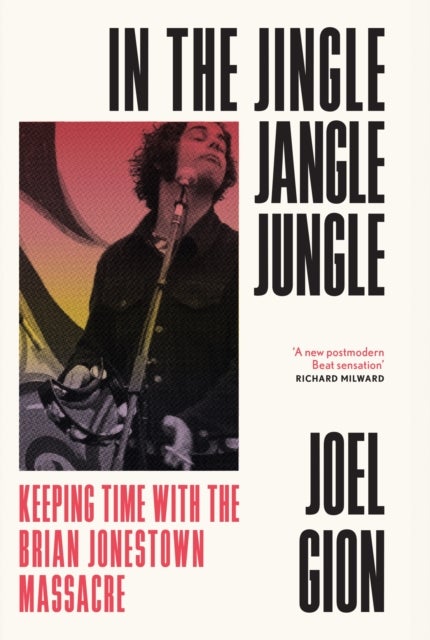 In the Jingle Jangle Jungle - Keeping Time with the Brian Jonestown Massacre
