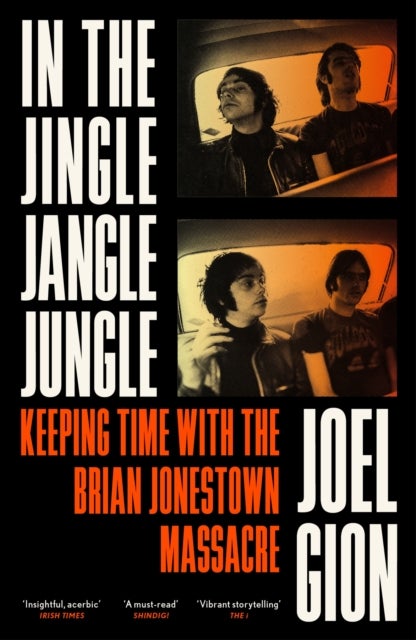 In the Jingle Jangle Jungle - Keeping Time with The Brian Jonestown Massacre