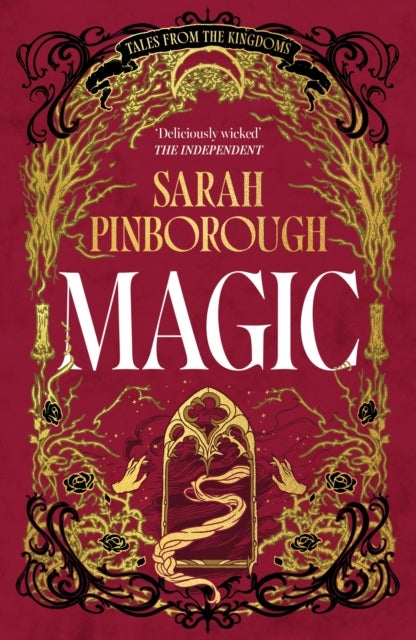 Magic - The definitive dark fantasy romance retelling of Rapunzel from the Sunday Times bestselling author of global sensation Behind Her Eyes