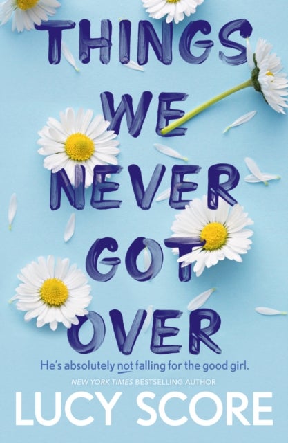 Things We Never Got Over - The Sunday Times bestseller and TikTok sensation