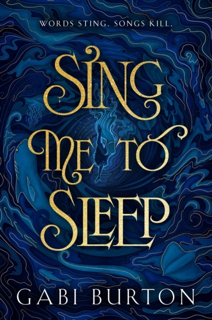 Sing Me to Sleep - The completely addictive and action-packed enemies-to-lovers YA romantasy