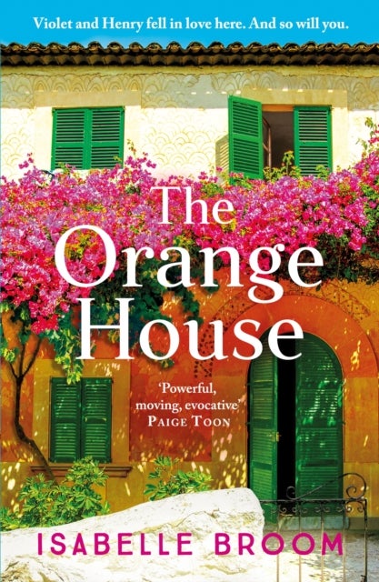 Orange House - Escape to the sun with the bestselling author of The House of Hidden Letters