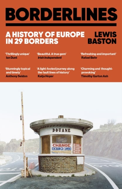 Borderlines - The fascinating history of Europe in 29 borders from leading political analyst and Tim Marshall's 'borders expert'