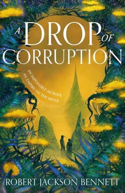 Drop of Corruption - the gripping biopunk murder mystery sequel to The Tainted Cup