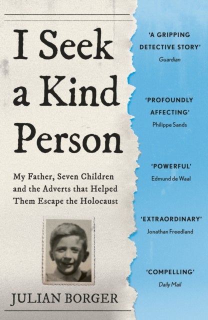 I Seek a Kind Person - My Father, Seven Children and the Adverts that Helped Them Escape the Holocaust