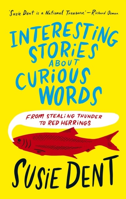Interesting Stories about Curious Words - From Stealing Thunder to Red Herrings