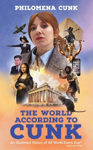 World According to Cunk - An Illustrated History of All World Events Ever, Space Permitting
