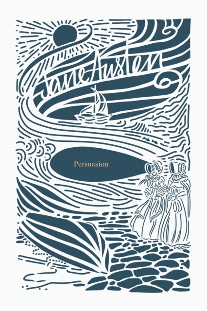 Persuasion (Jane Austen Collection): Deluxe Edition