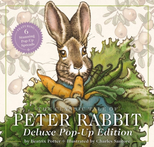 The Classic Tale of Peter Rabbit - The Deluxe Pop-Up Edition