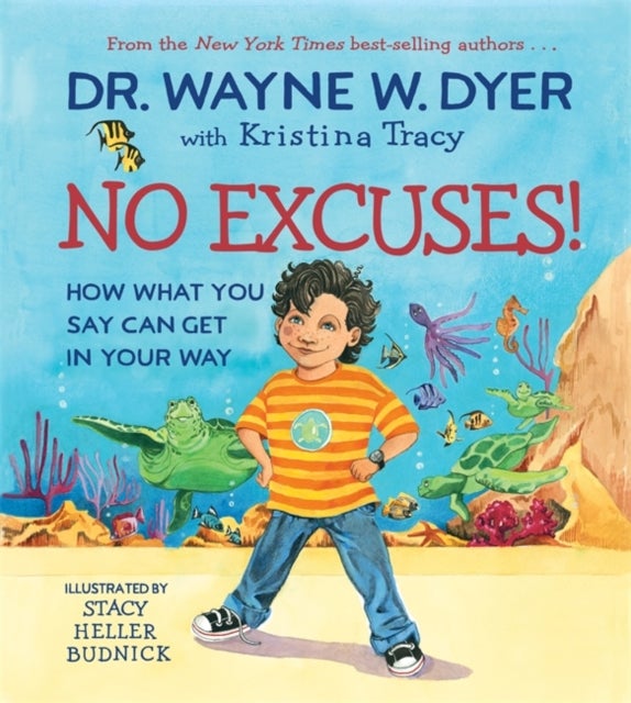No Excuses! - How What You Say Can Get in Your Way