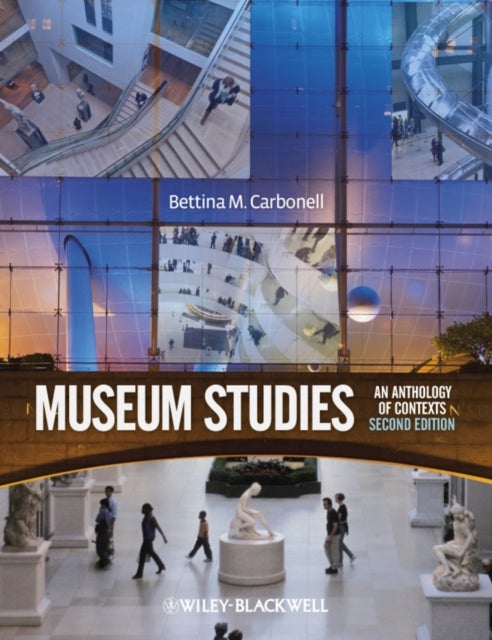 Museum Studies – An Anthology of Contexts 2e