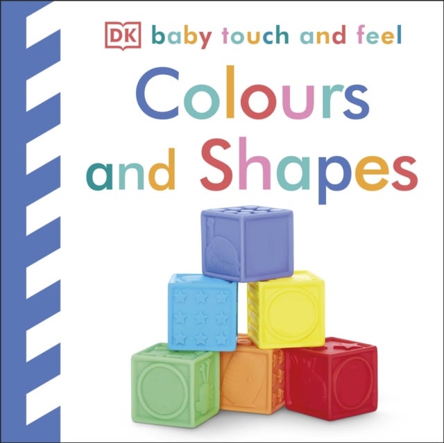 Baby Touch and Feel Colours and Shapes - An Interactive Early Learning Board Book