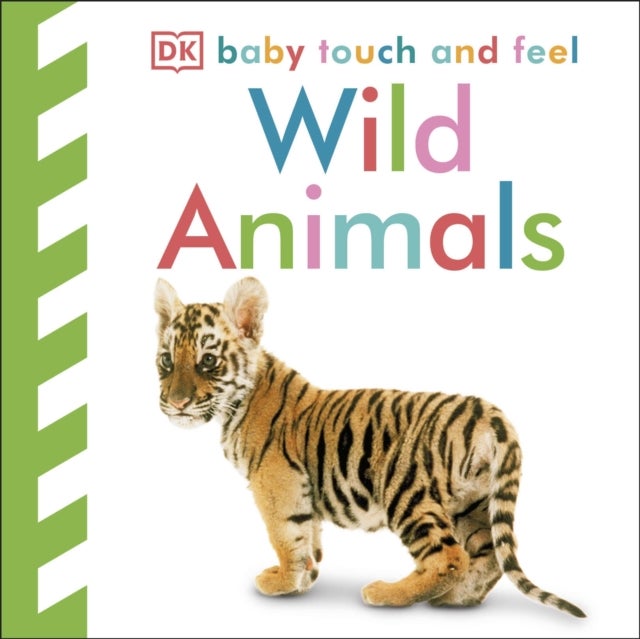 Baby Touch and Feel Wild Animals - An Interactive Wildlife Book