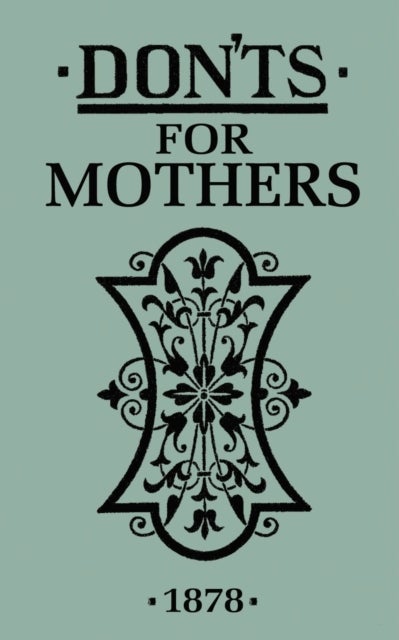 Don''ts for Mothers