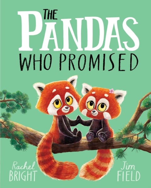 Pandas Who Promised - From The World of Rachel Bright & Jim Field