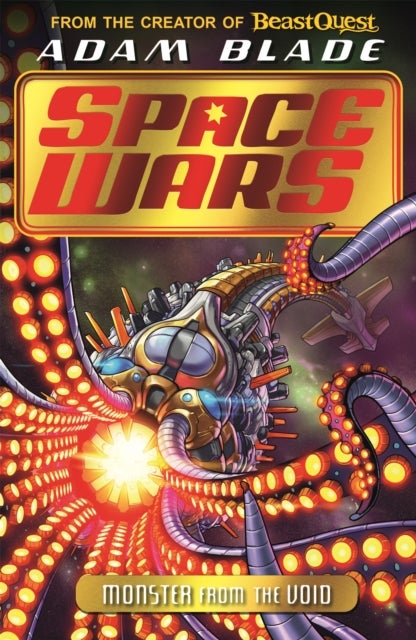 Beast Quest: Space Wars: Monster from the Void - Book 2
