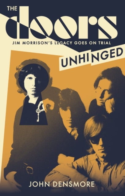 Doors Unhinged - Jim Morrison's Legacy Goes on Trial