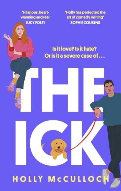 The Ick - A totally hilarious enemies to lovers, forced proximity romantic comedy
