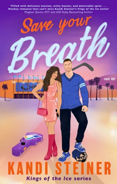 Save Your Breath - A Steamy Fake Engagement Popstar x Hockey Romance (Kings of the Ice)