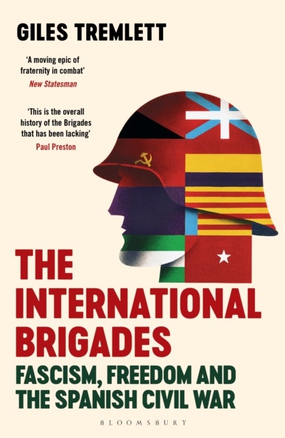 International Brigades - Fascism, Freedom and the Spanish Civil War