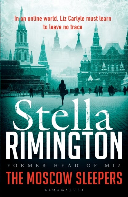 The Moscow Sleepers - A Liz Carlyle Thriller