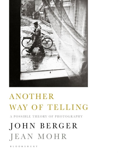 Another Way of Telling - A Possible Theory of Photography