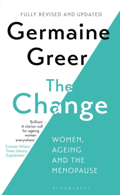 The Change - Women, Ageing and the Menopause