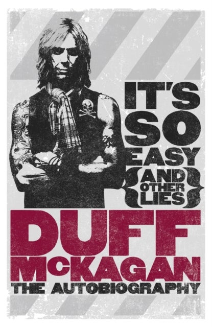 It's So Easy (and other lies) - The Autobiography