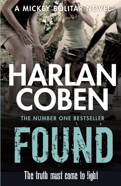Found - From the Number One bestselling creator of the hit Netflix series Missing You