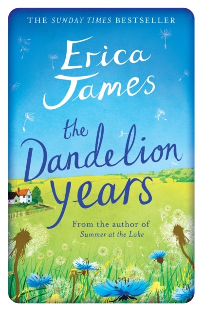 Dandelion Years - From wartime Bletchley to a modern day Suffolk village, an enthralling tale of friendship and love