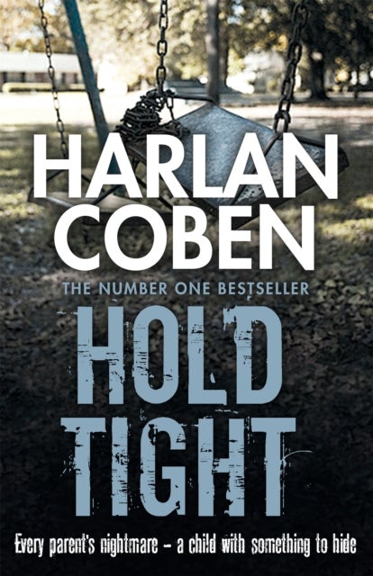 Hold Tight - From the Number One bestselling creator of the hit Netflix series Missing You