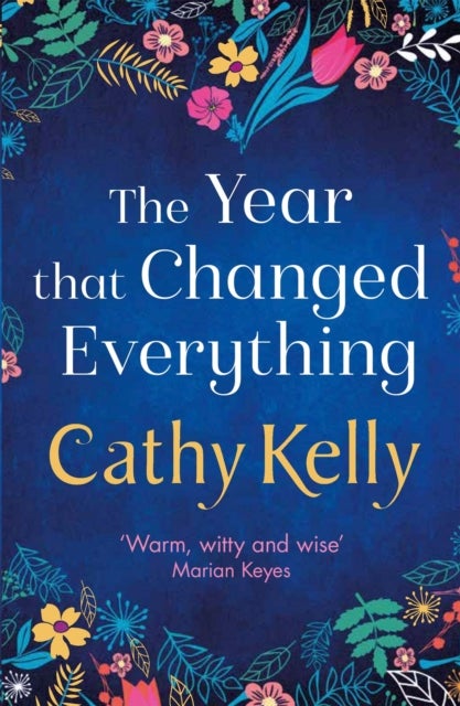 The Year that Changed Everything - A brilliantly uplifting read from the #1 bestseller