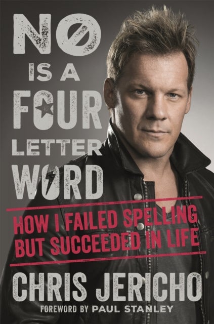 No Is a Four-Letter Word - How I Failed Spelling But Succeeded in Life