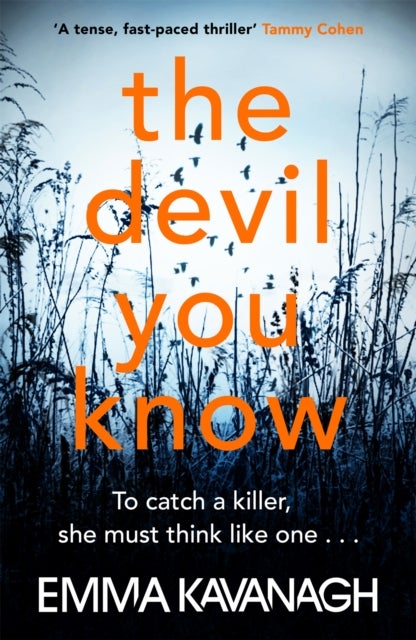 The Devil You Know - To catch a killer, she must think like one