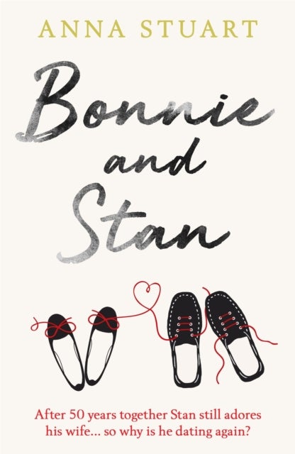 Bonnie and Stan - A gorgeous, emotional love story