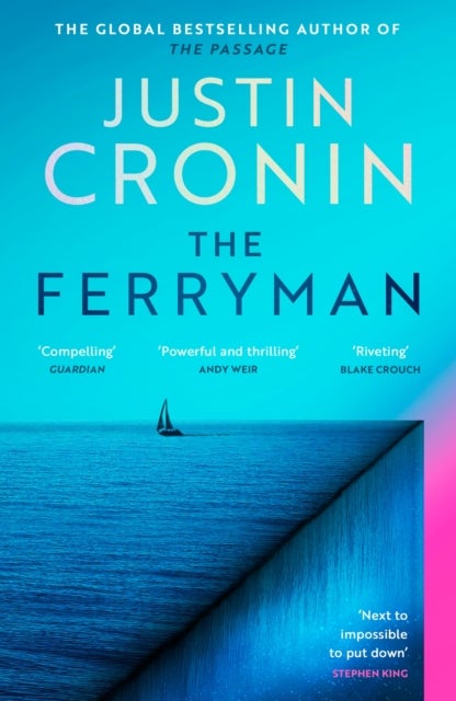 Ferryman - The Brand New Epic from the Visionary Author of The Passage Trilogy