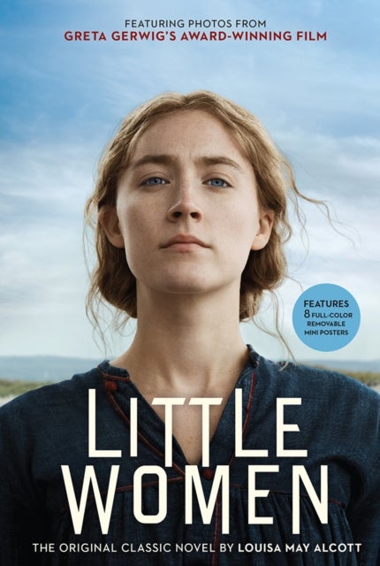Little Women - The Original Classic Novel Featuring Photos from the Film!