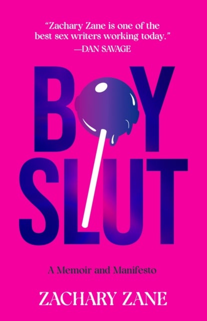 Boyslut - A Memoir and Manifesto