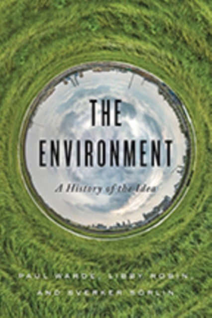 Environment - A History of the Idea
