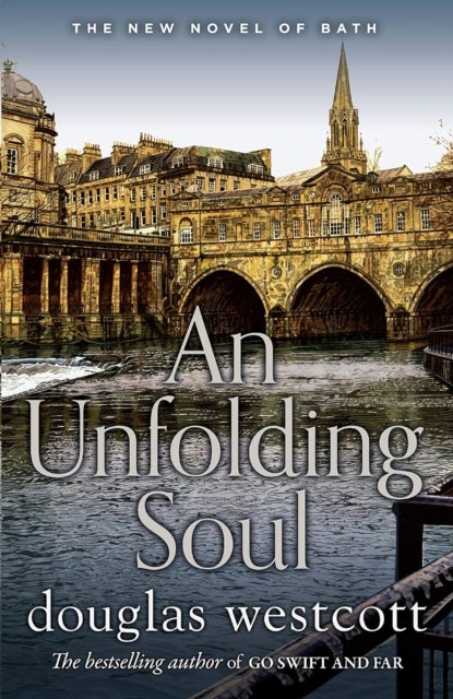 AN UNFOLDING SOUL - a tale of Bath