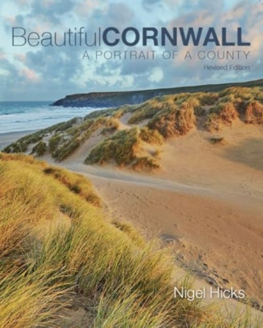 Beautiful Cornwall  (revised edition) - A Portrait Of A County