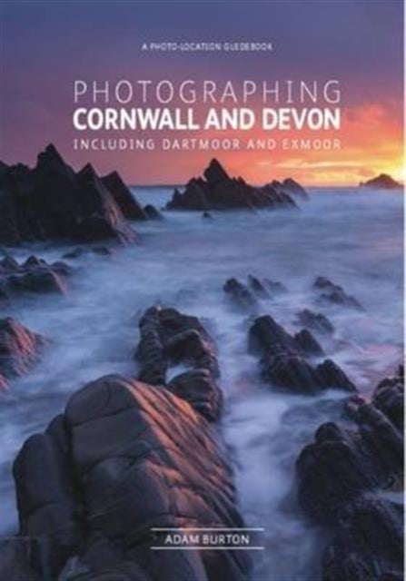 Photographing Cornwall & Devon-a photo-location guidebook