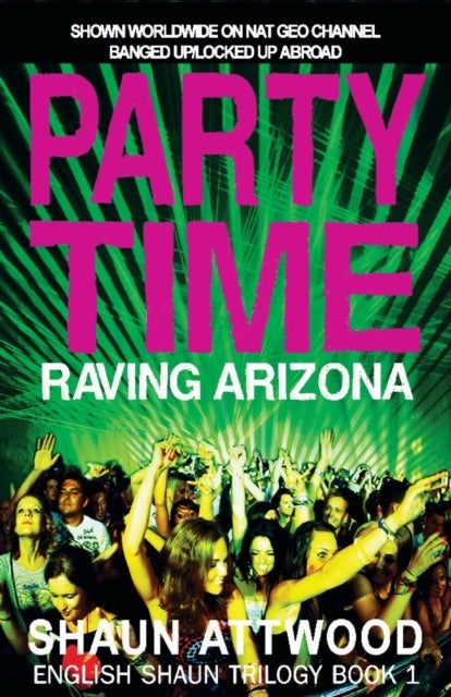 Party Time - Raving Arizona