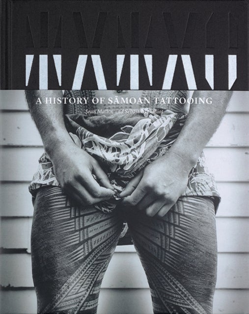 Tatau - A History of Samoan Tattooing