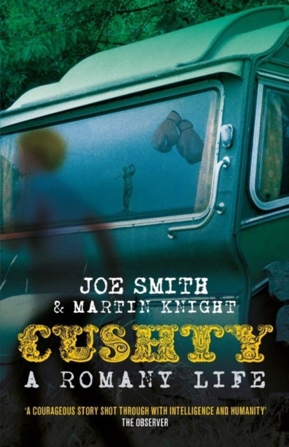 Cushty - A Romany Life