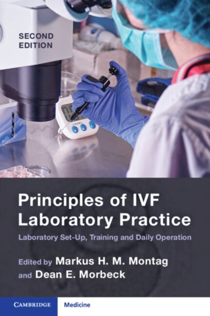 Principles of IVF Laboratory Practice - Laboratory Set-Up, Training and Daily Operation